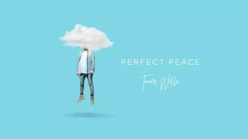 Tauren Wells – Perfect Peace