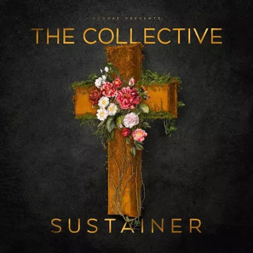 The Collective – Sustainer Ft Michael Dixon
