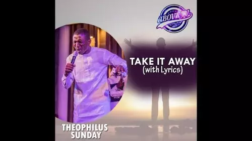 Theophilus Sunday – Take It Away