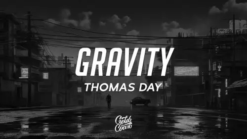 Thomas Day – Gravity