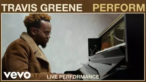 Travis Greene – Perform