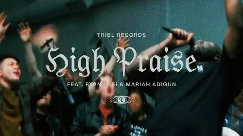 Tribl Music – High Praise