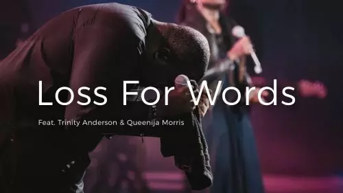 William McDowell – I'M At A Loss For Words
