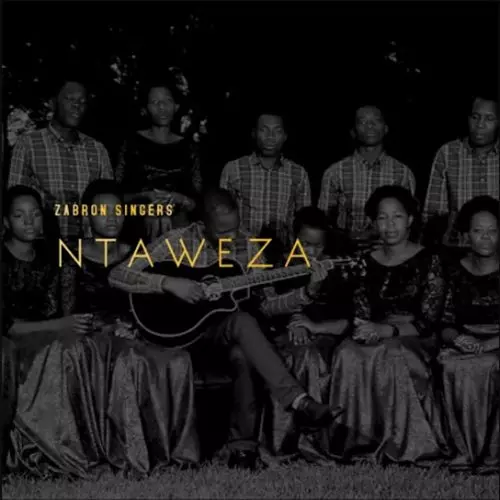 Zabron Singers – Ntaweza