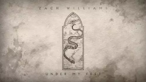 Zach Williams – Under My Feet
