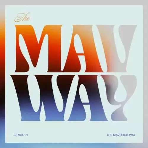 The Maverick City Music Way - EP
