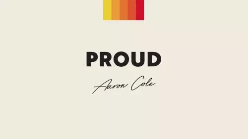 Aaron Cole – Proud