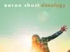 Aaron Shust – Never Gonna Let Me Go