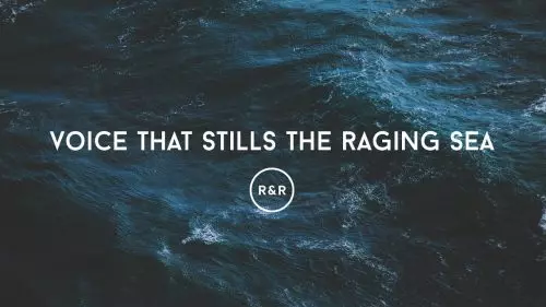 All For Jesus – Voice That Stills The Raging Sea