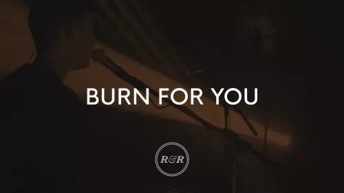 All For Jesus – Burn For You