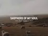 All For Jesus – Shepherd Of My Soul