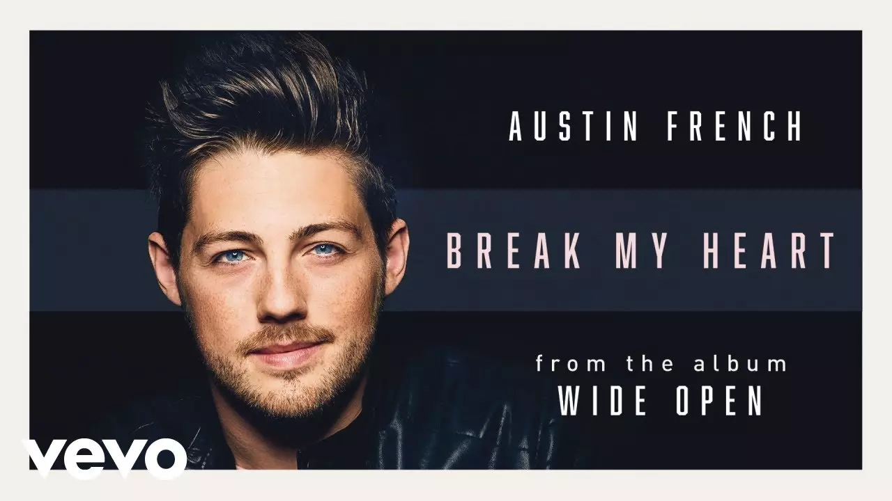 DOWNLOAD: Austin French – Break My Heart [Mp3+ Lyrics]