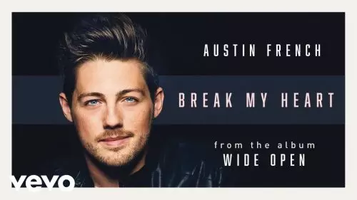 Austin French – Break My Heart