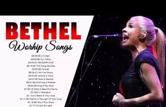 Bethel Music - Top 50 Worship & Praise Songs