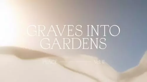 Bethel Music – Graves Into Gardens