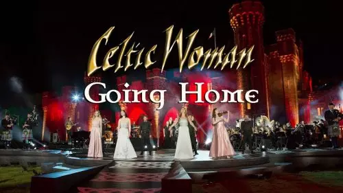 Celtic Woman – Going Home
