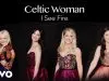 Celtic Woman – I See Fire