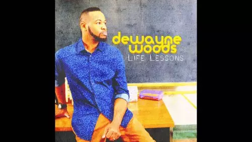 DeWayne Woods – Friend Of Mine