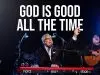 Don Moen – God Is Good All The Time
