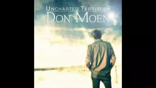 Don Moen – Uncharted Territory