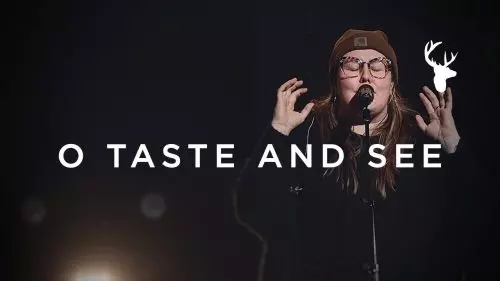 Hannah Waters – O Taste And See Ft. See