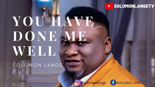 Solomon Lange – You Have Done Me Well (Swahili)