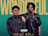 Isaac Bola – Wonderful ft Ks Bloom