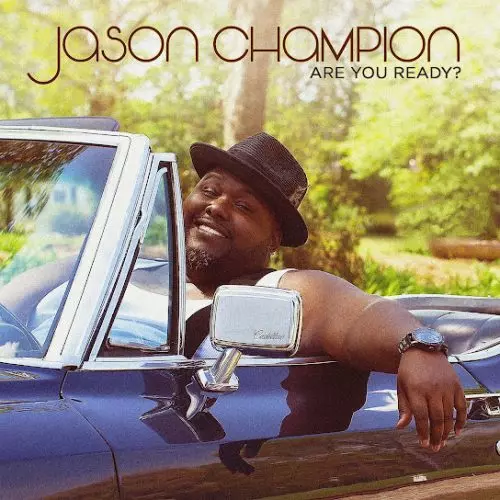 Jason Champion – Are You Ready?