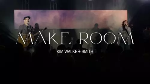 Kim Walker-Smith – Make Room