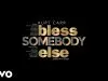Kurt Carr – Bless Somebody Else (Dorothy'S Song)