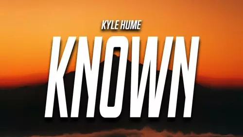 Kyle Hume – If I Would Have Known