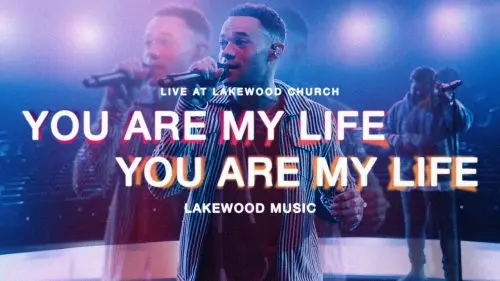 Lakewood Music – You Are My Life ft. Tauren Wells - Lakewood Music