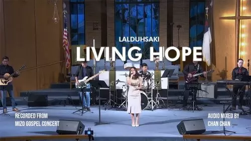 Lalduhsaki – Living Hope