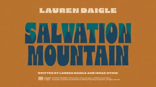 Lauren Daigle – Salvation Mountain