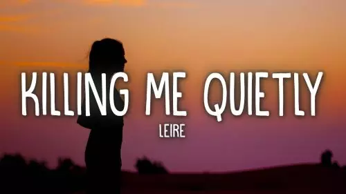 Leire – Killing Me Quietly