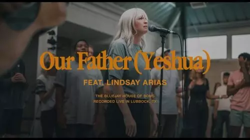 Lindsay Arias – Our Father (Yeshua)