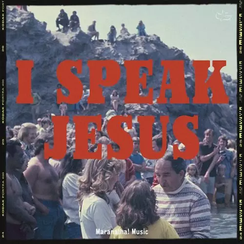 Maranatha! Music – I Speak Jesus