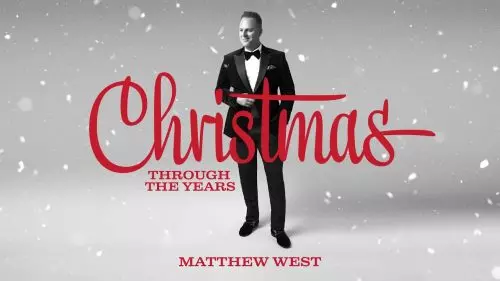 Matthew West – Christmas Through The Years