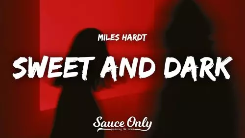 Miles Hardt – Sweet And Dark