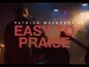 Patrick Mayberry – Easy To Praise