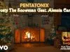 Pentatonix – Frosty The Snowman