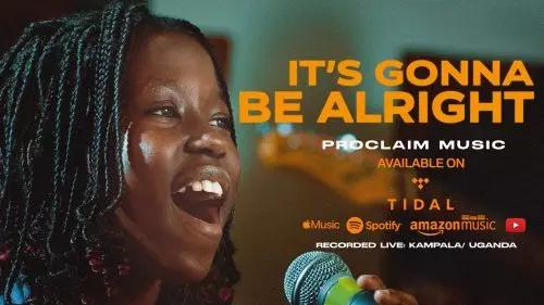 Proclaim Music – It'S Gonna Be Alright