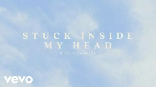 Riley Clemmons – Stuck Inside My Head