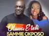 Sammie Okposo – Oluwa E Tobi