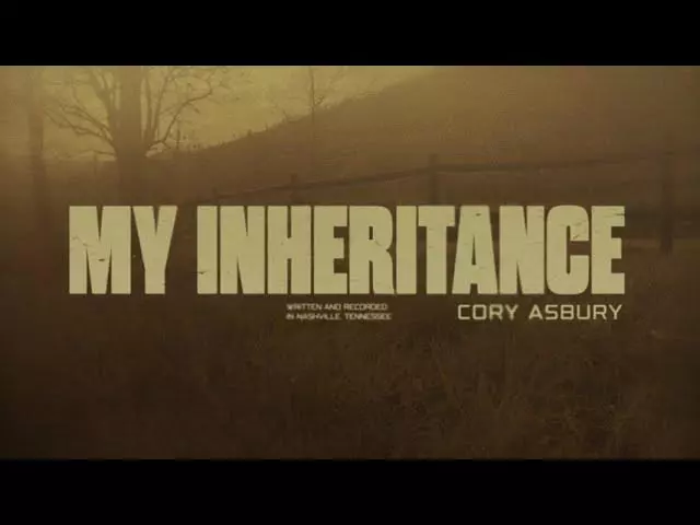 Cory Asbury – My Inheritance