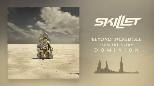Skillet – Beyound Incredible