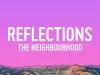 The Neighbourhood – Reflections
