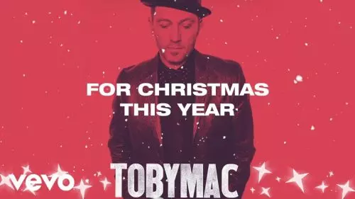 TobyMac – Christmas This Year