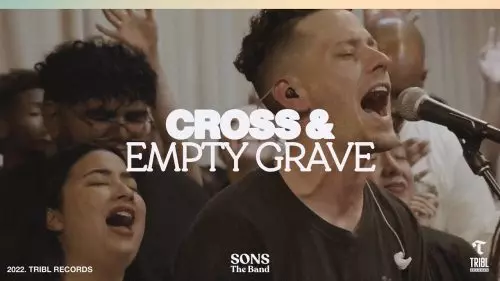 TRIBL & Sons The Band – Cross And Empty Grave