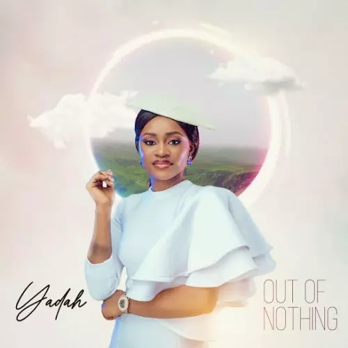 Yadah – Out Of Nothing
